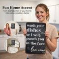 "Wash Your Dishes or I Will Punch You in the Face - Love, Mom" - Funny Kitchen Wall Decor