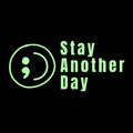 ’SAD Stay Another Day’ Sticker