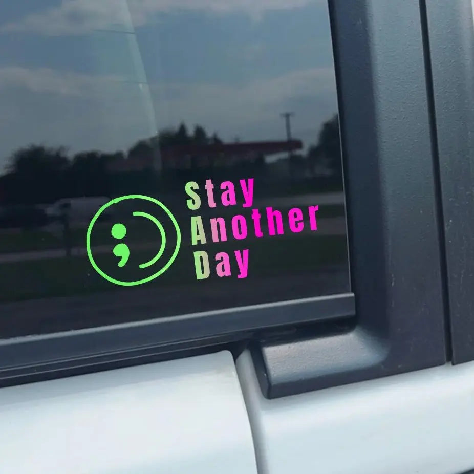 ’SAD Stay Another Day’ Sticker